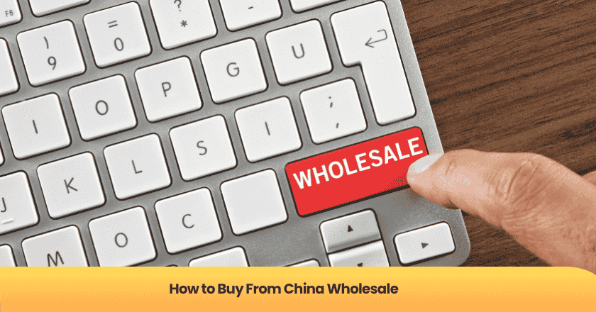 How to Buy From China Wholesale